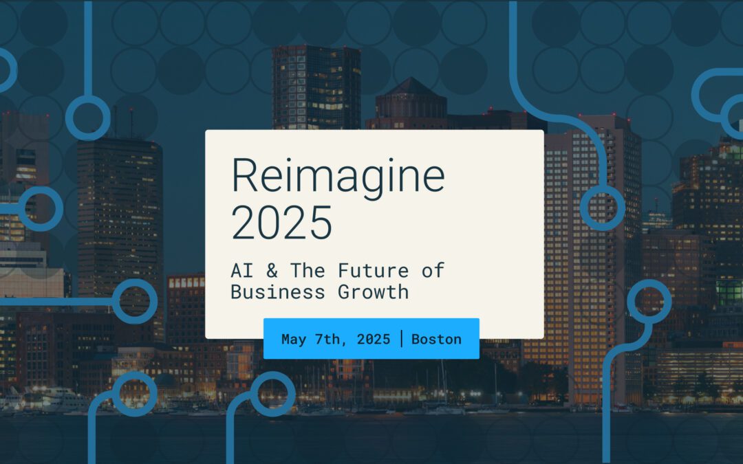 Reimagine 2025: AI & The Future of Business Growth