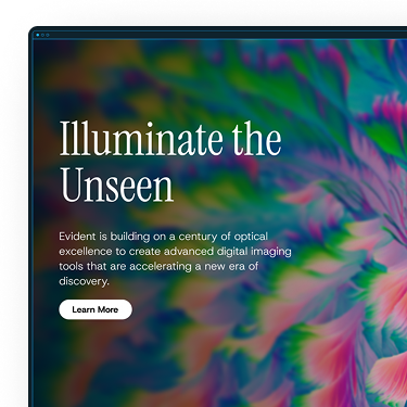 Illuminate Image Component Illuminate the Unseen — Evident’s imaging tools accelerating discovery.